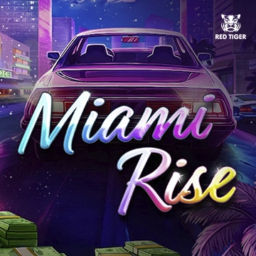 Miami Rise - AUTOCUAN777